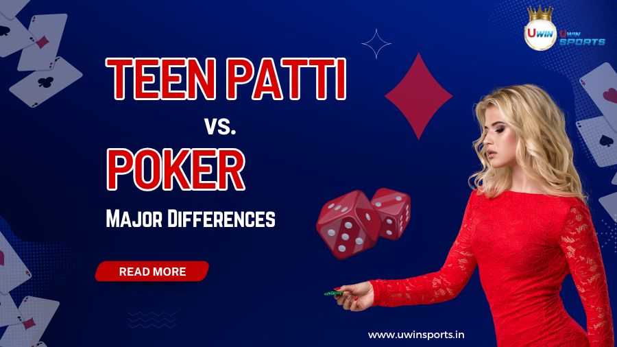 Teen Patti vs. Poker: Major Differences