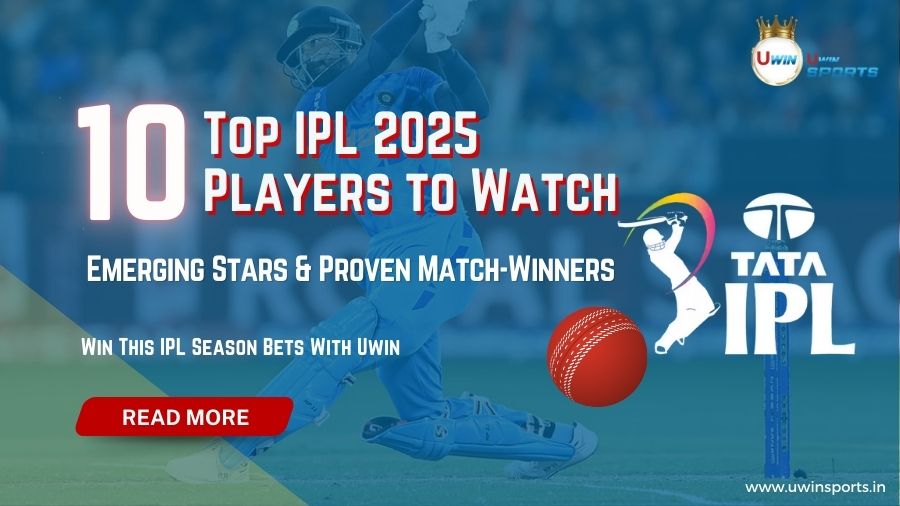 Top 10 IPL 2025 Players to Watch: Emerging Stars & Proven Match-Winners